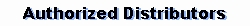 Authorized distributors